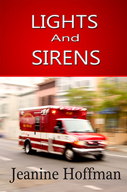 Cover of LIghts and Sirens by Jeanine Hoffman